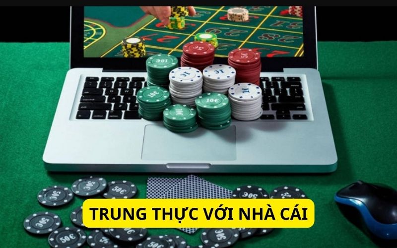 Người chơi cần trung thực với nhà cái BETVND